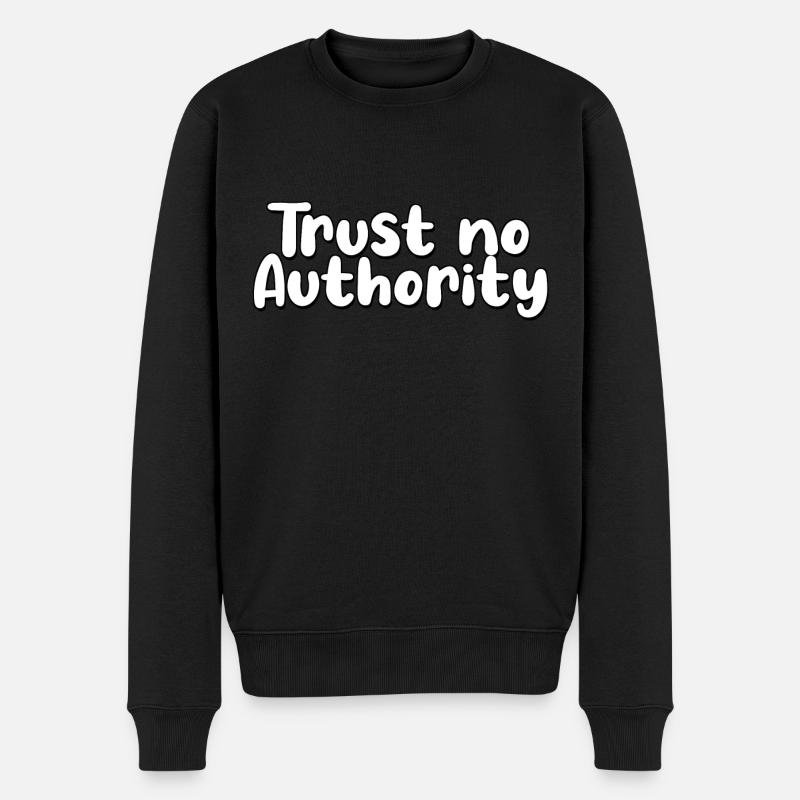 trust no authority - Männer Premium Bio Pullover - Schwarz