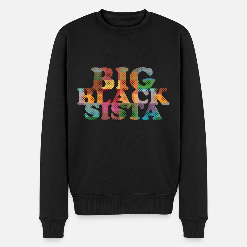 Big Black Sista - Männer Premium Bio Pullover - Schwarz