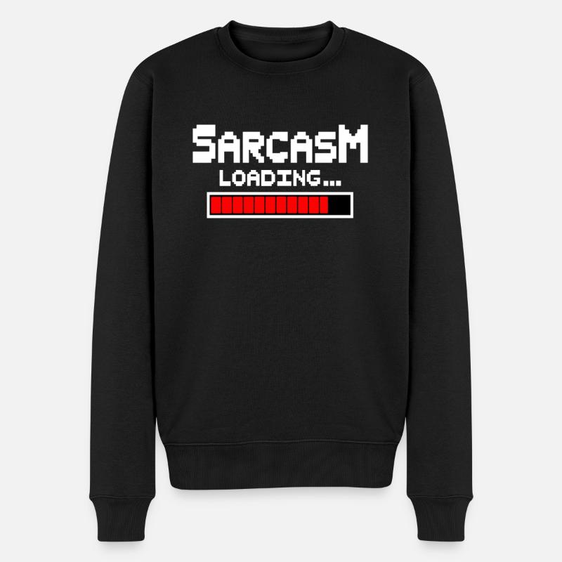 Sarcasm Loading Humor - Men's Premium Organic Jumper - black