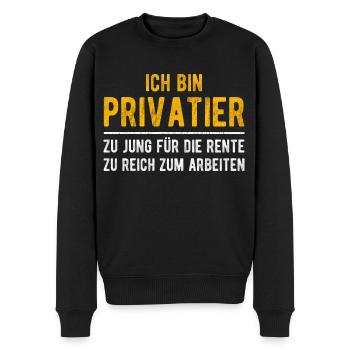 Privatier lustiger Spruch Ruhestand Rentner Rente - Männer Premium Bio Pullover - Schwarz - Vorne - Nico (187cm)