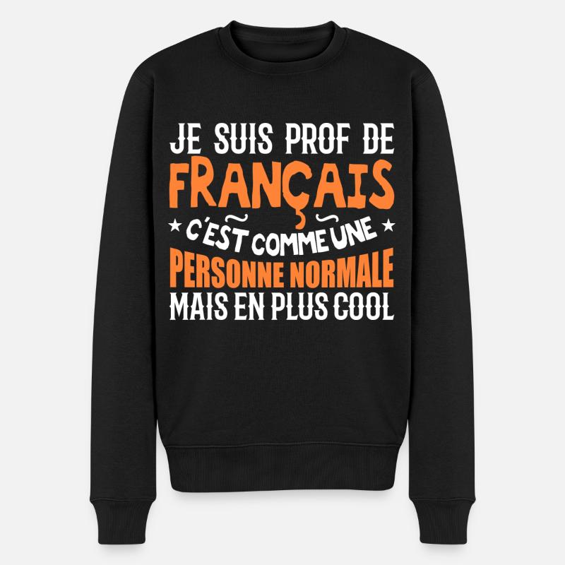 Je suis prof de français - Pull Premium bio Homme - noir
