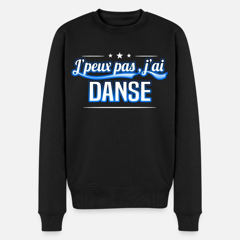Danse - j'peux pas , j'ai Danse - Pull Premium bio Homme - noir