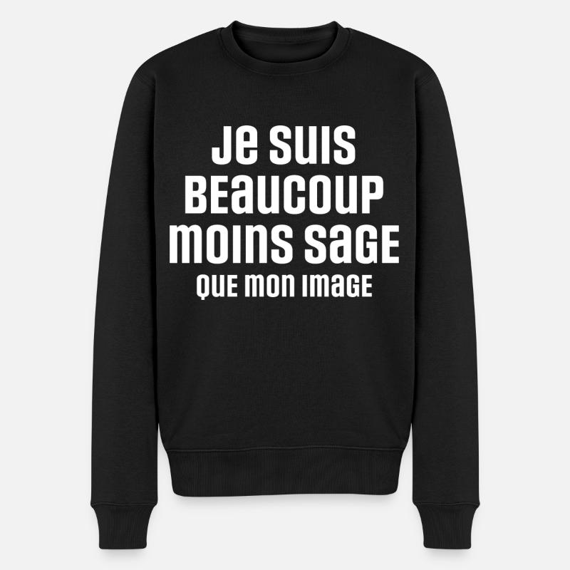 Je suis beaucoup moins sage que mon image - Pull Premium bio Homme - noir