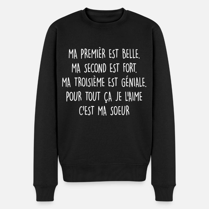 Ma SOEUR est belle - Pull Premium bio Homme - noir