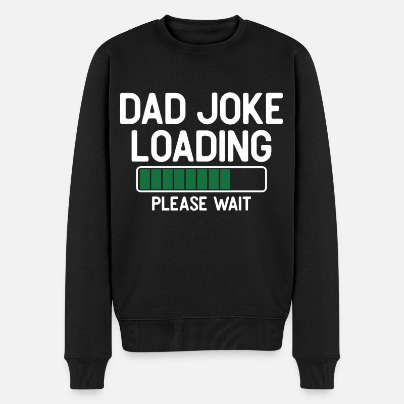 Dad joke loading please wait - Pull Premium bio Homme - noir