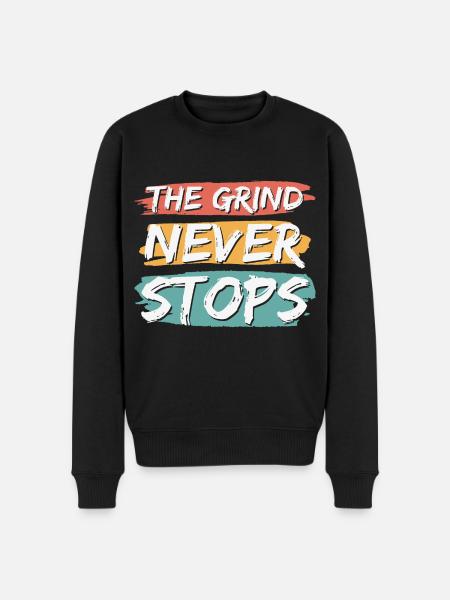 The Grind Never Stops - Men's Premium Organic Jumper - black
