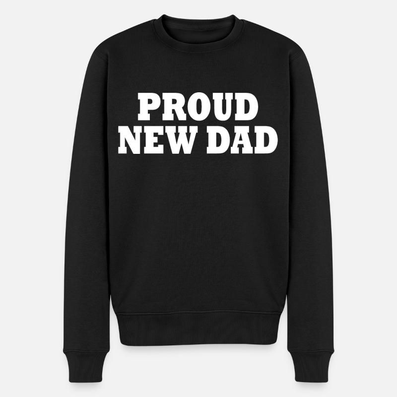 Proud new dad - Männer Premium Bio Pullover - Schwarz