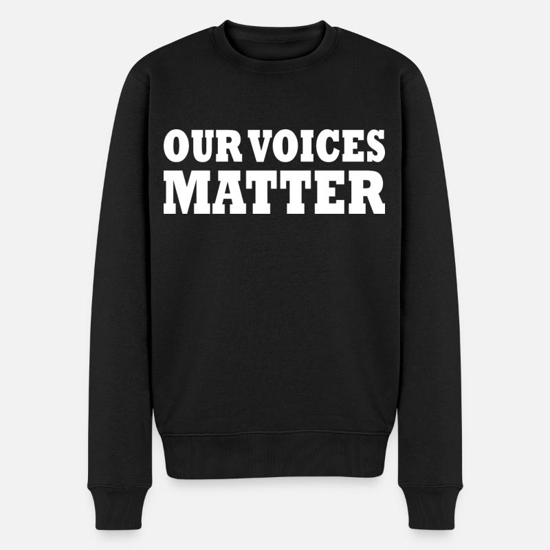 Our voices matter - Männer Premium Bio Pullover - Schwarz