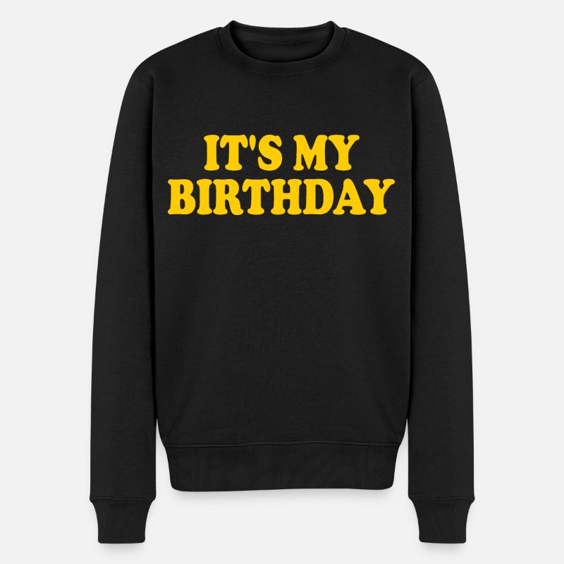 Its my birthday - Männer Premium Bio Pullover - Schwarz