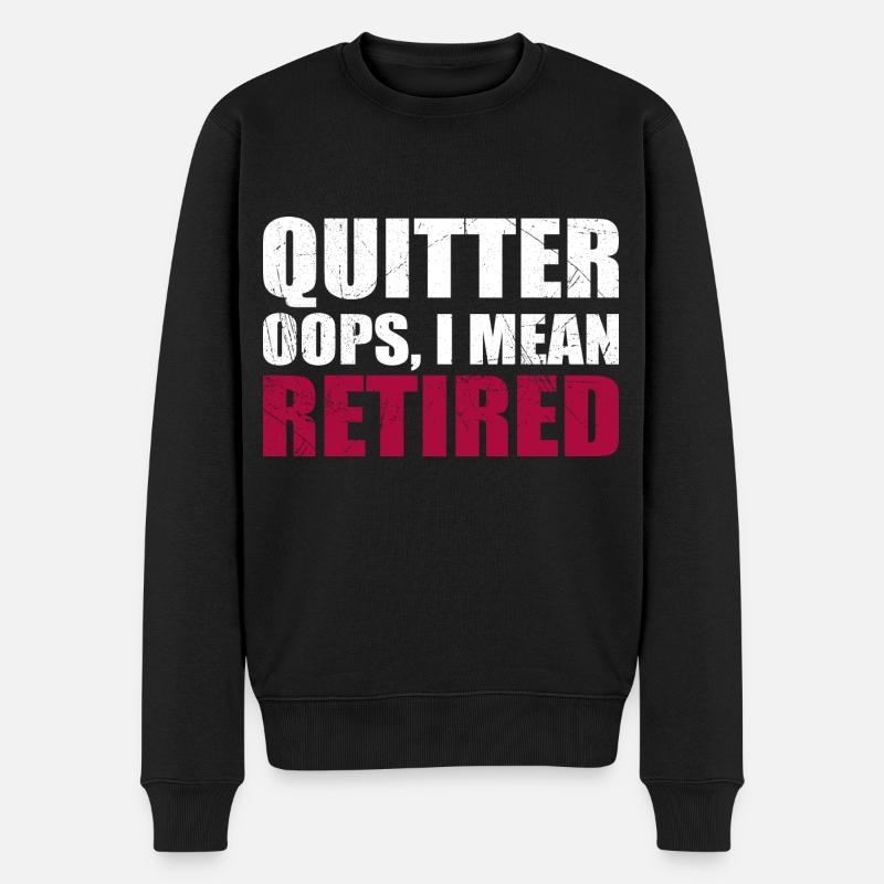 Quitter Oops I Mean Retired - Pull Premium bio Homme - noir