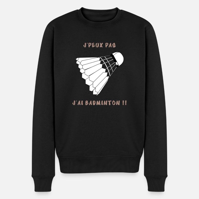 J’peux pas j’ai badminton - Pull Premium bio Homme - noir