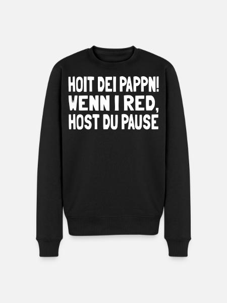 Hoit dei Pappn - Männer Premium Bio Pullover - Schwarz