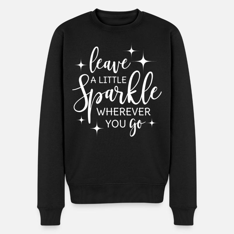 Leave a little sparkle wherever you go - Männer Premium Bio Pullover - Schwarz