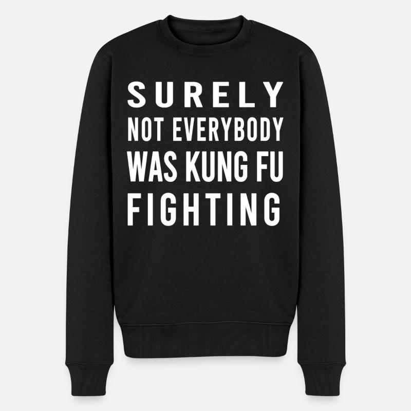 Nicht jeder war Kung-Fu-Stil - Männer Premium Bio Pullover - Schwarz