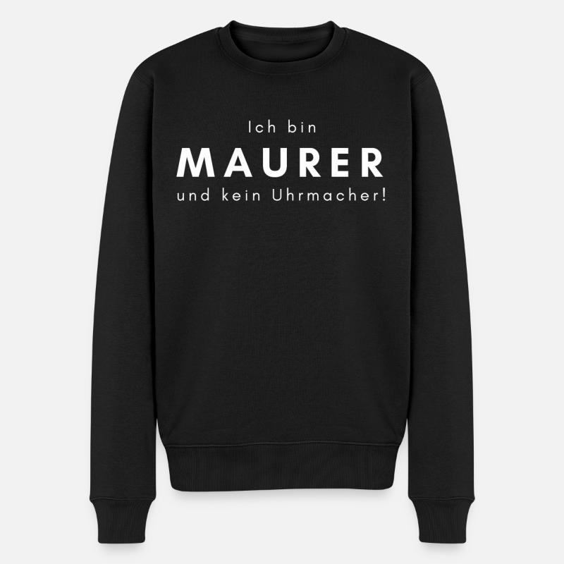 Handwerker Maurer Beruf Spruch - Männer Premium Bio Pullover - Schwarz