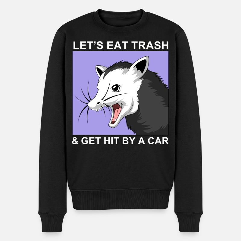 Let es Eat Trash und Get Hit By A Car - Männer Premium Bio Pullover - Schwarz