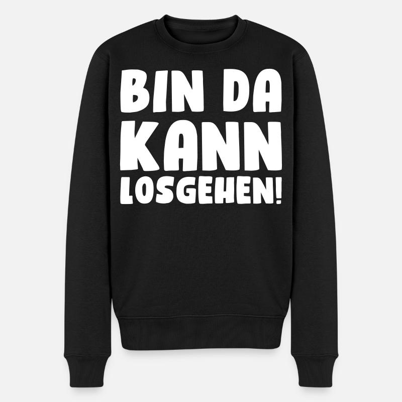 Bin da, kann losgehen! - Männer Premium Bio Pullover - Schwarz