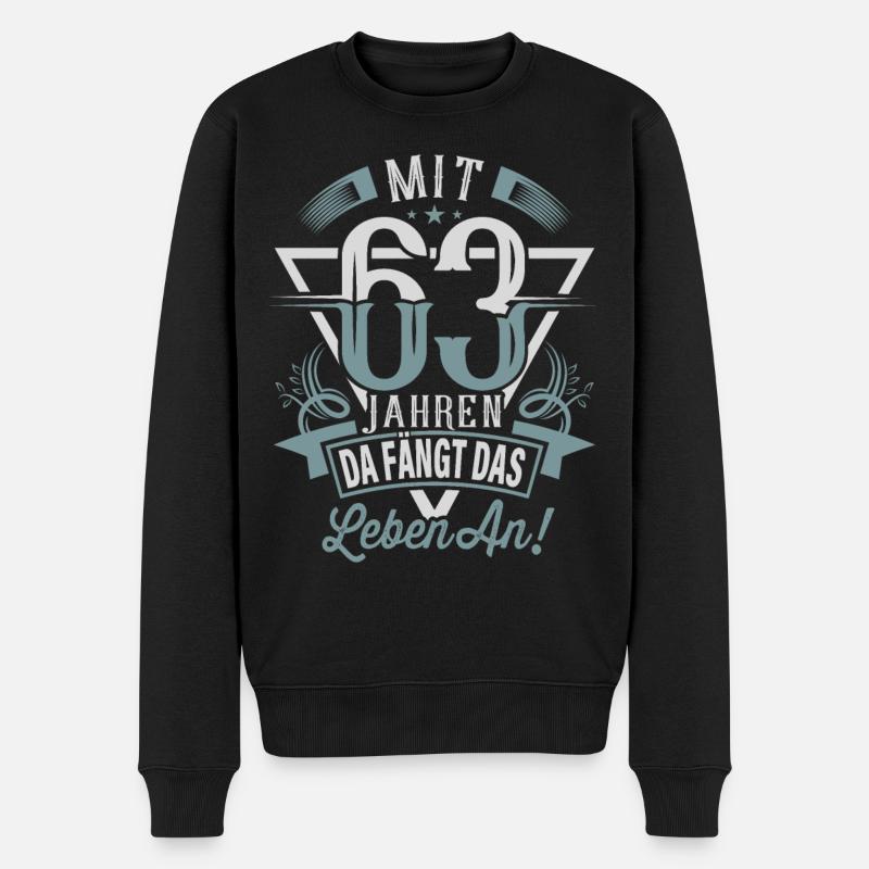 63. Geburtstag Da Fängt Das Leben An - Männer Premium Bio Pullover - Schwarz