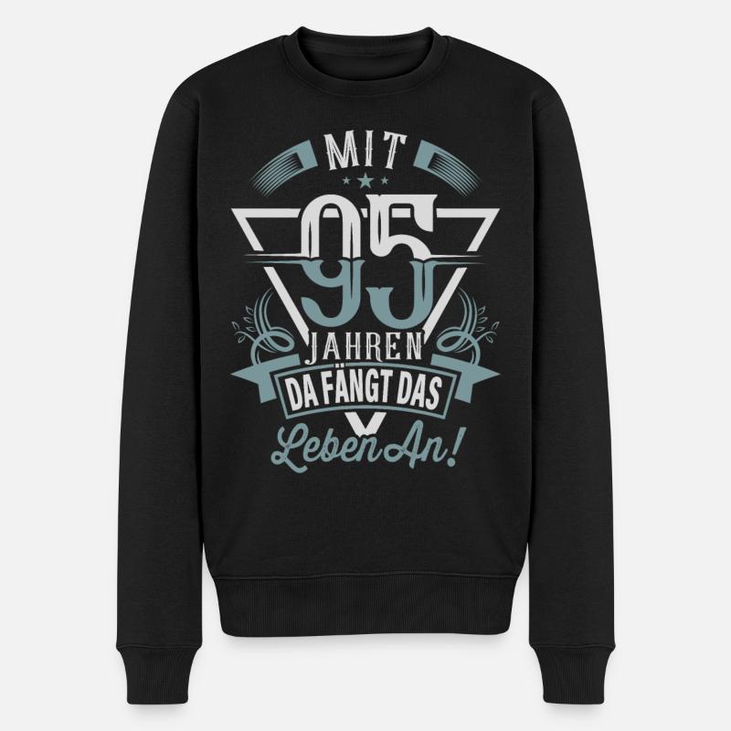 95. Geburtstag Da Fängt Das Leben An - Männer Premium Bio Pullover - Schwarz