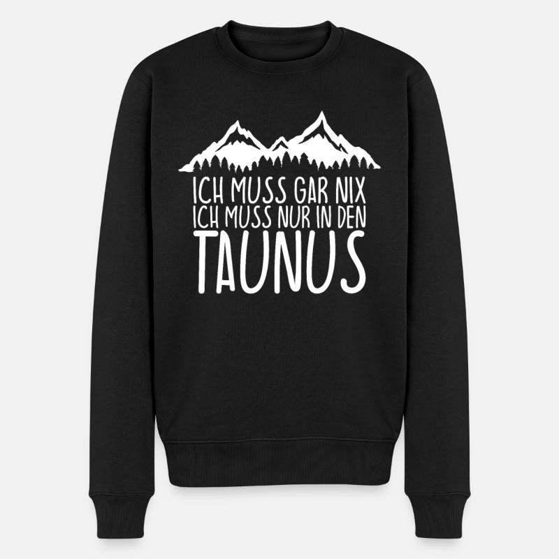 Ich muss gar nix Ich Muss nur in den TAUNUS - Männer Premium Bio Pullover - Schwarz