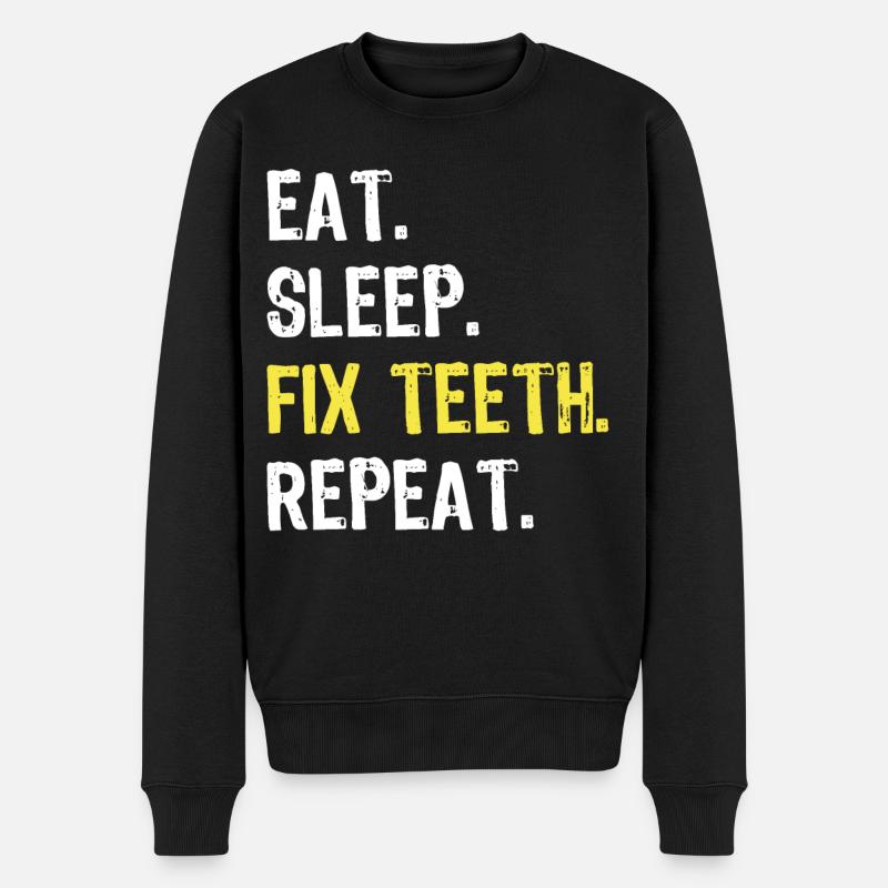 Eat Sleep Fix Teeth Repeat Dentist Shirt - Männer Premium Bio Pullover - Schwarz