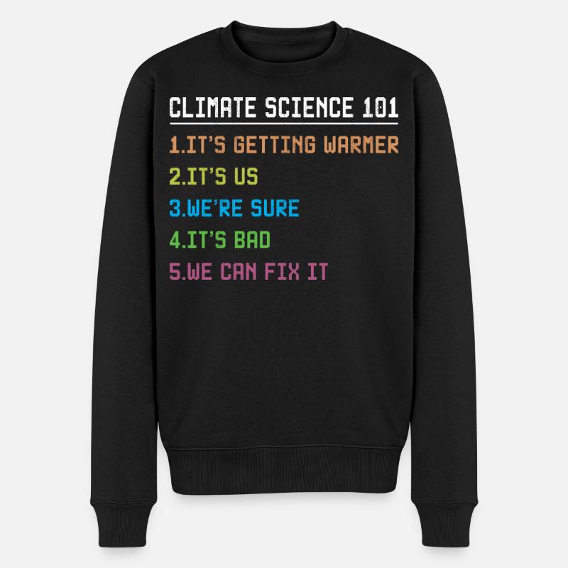 Science March Earth Day Climate Change Scientists - Männer Premium Bio Pullover - Schwarz