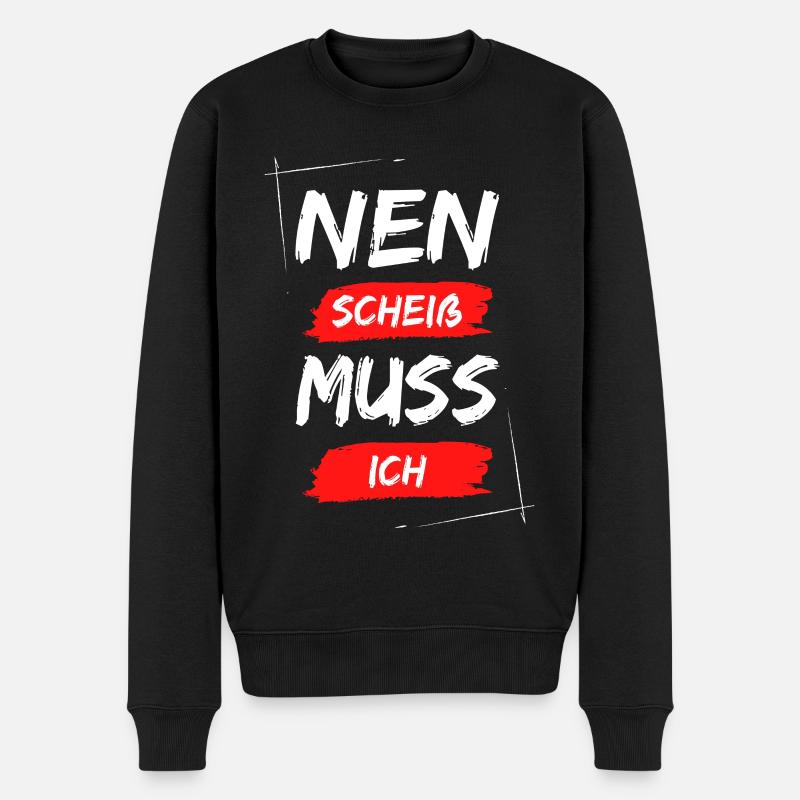 Nen scheiß muss ich - Männer Premium Bio Pullover - Schwarz