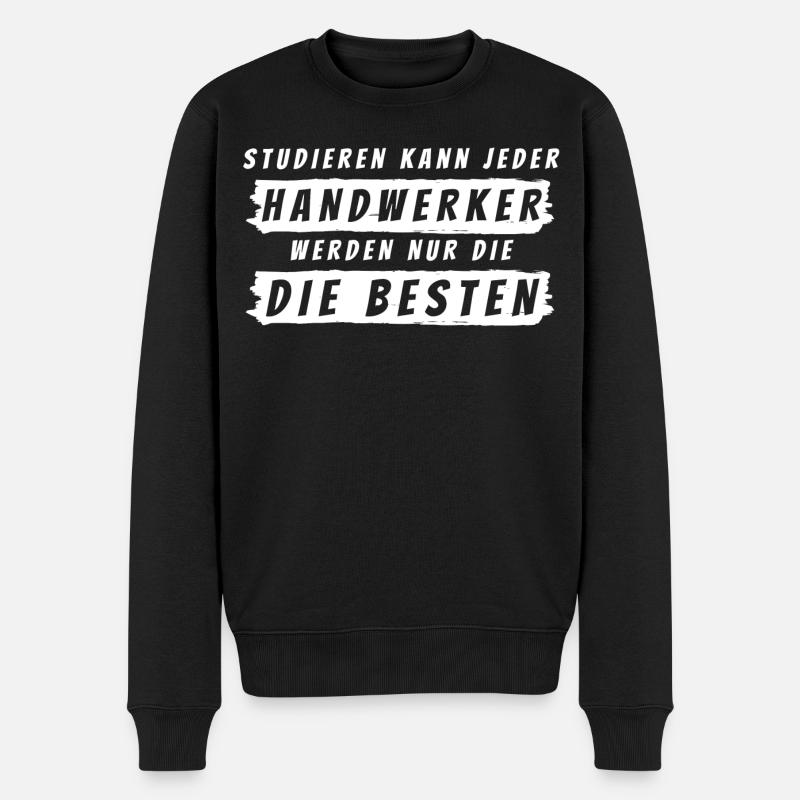 Handwerker Geschenk - Handwerk Statement - Männer Premium Bio Pullover - Schwarz