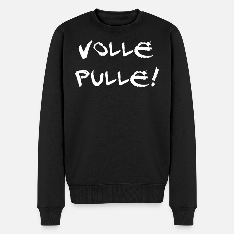 Volle Pulle! - Spruch - Männer Premium Bio Pullover - Schwarz