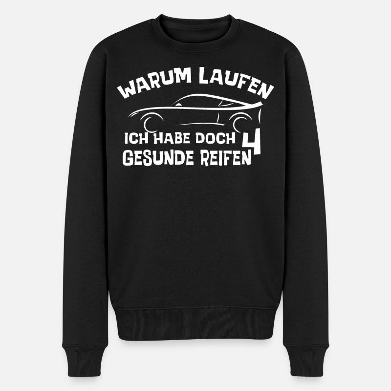 Warum laufen? Ich habe doch 4 gesunde Reifen? - Männer Premium Bio Pullover - Schwarz