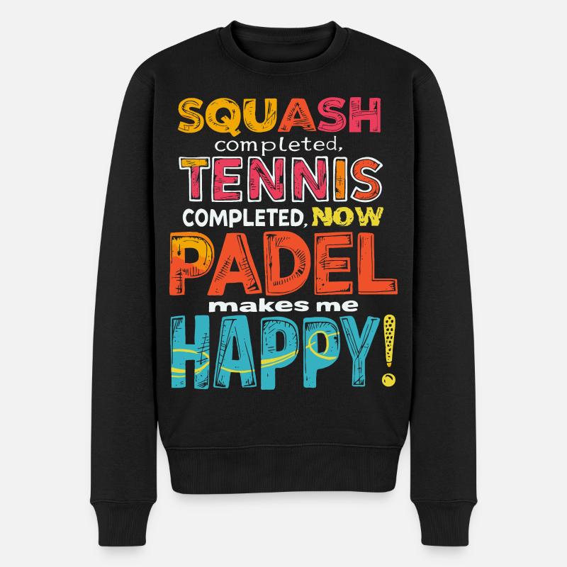 Padel makes me happy Shirt, Hoodie, mug design - Männer Premium Bio Pullover - Schwarz