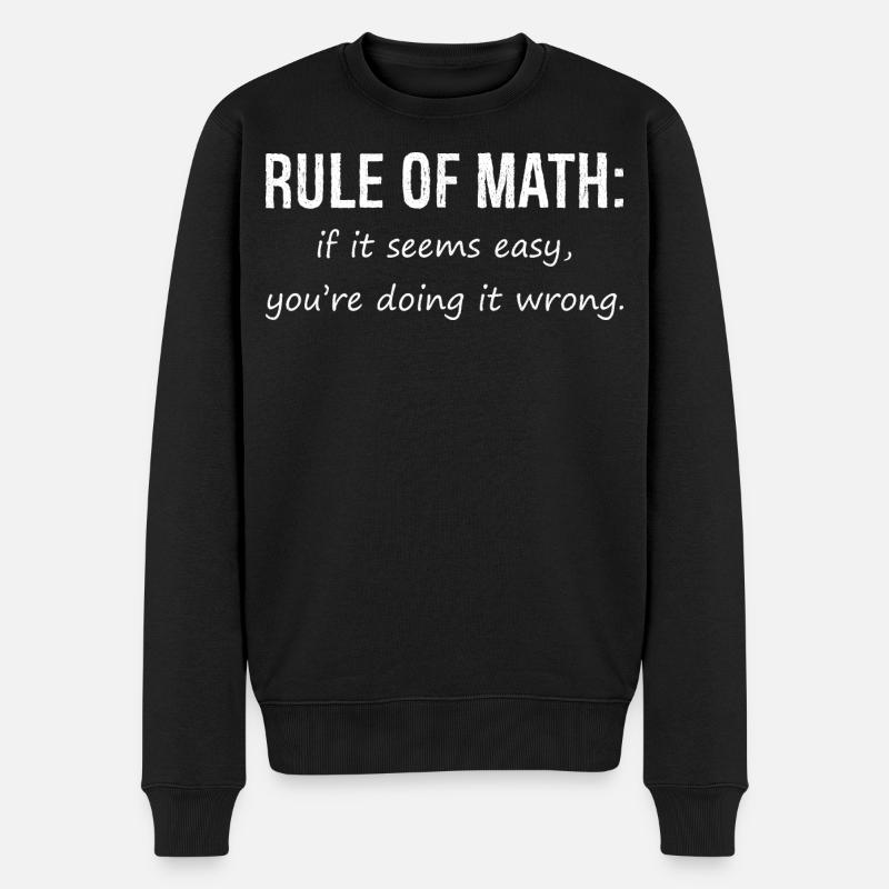 Mathe Shirt Lustig Herren Mathlete Regel der Mathematik - Männer Premium Bio Pullover - Schwarz