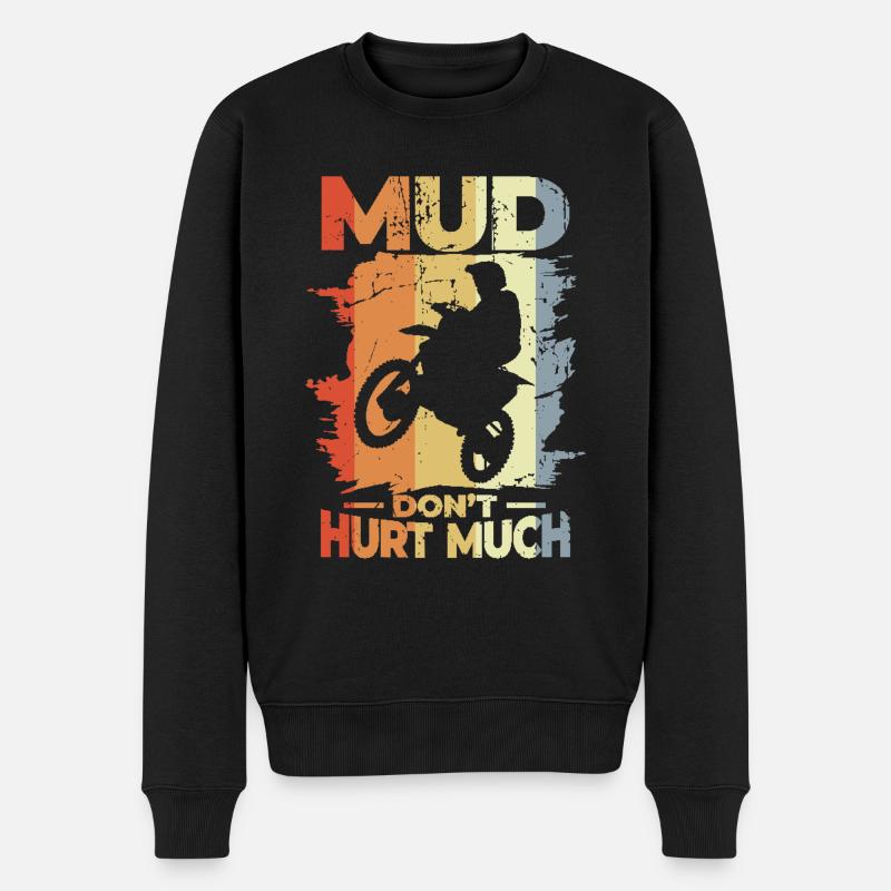Mud Don't Hurt Much - Männer Premium Bio Pullover - Schwarz