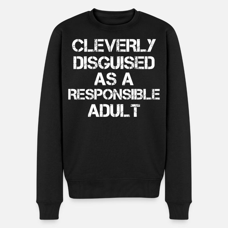 Astucieusement déguisé en adulte responsable - Pull Premium bio Homme - noir