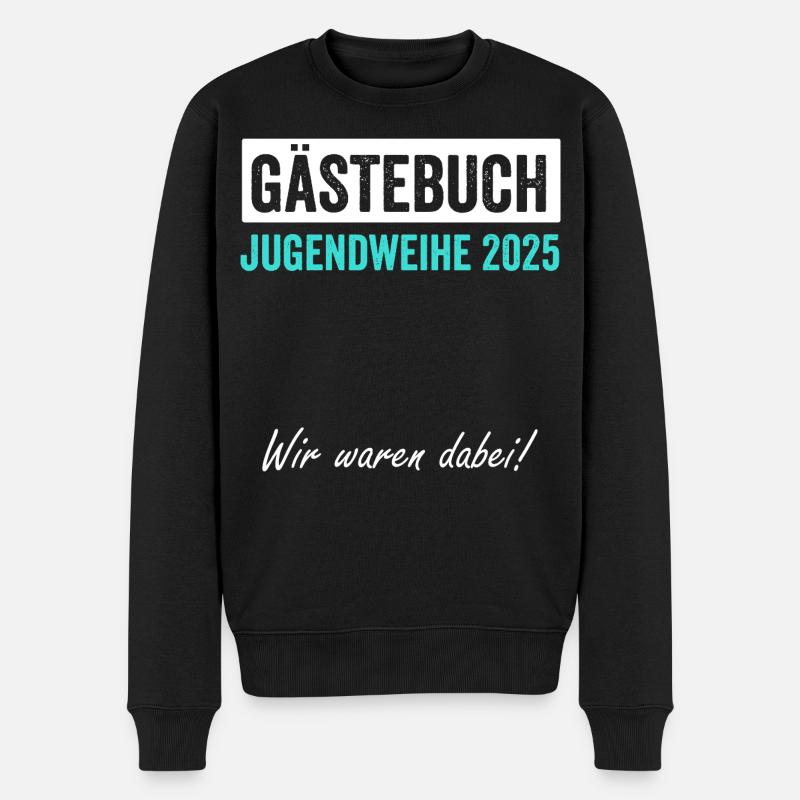 Jugendweihe 2025 Gästebuch Gästeliste Party - Männer Premium Bio Pullover - Schwarz