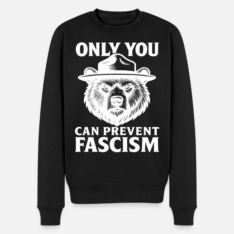 Nur Du Kannst Faschismus Verhindern Statement - Männer Premium Bio Pullover - Schwarz