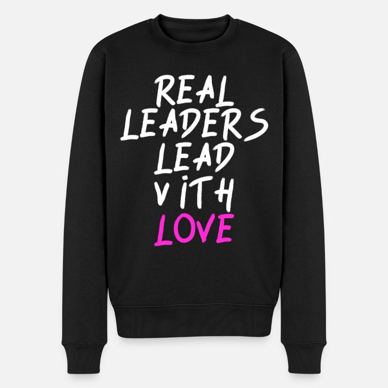 Real Leaders Lead With Love - Männer Premium Bio Pullover - Schwarz