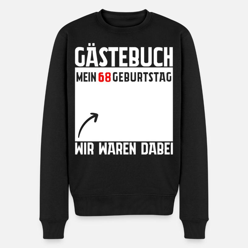 Gästebuch Mein 68. Geburtstag 68 Jahre Geschenk - Männer Premium Bio Pullover - Schwarz