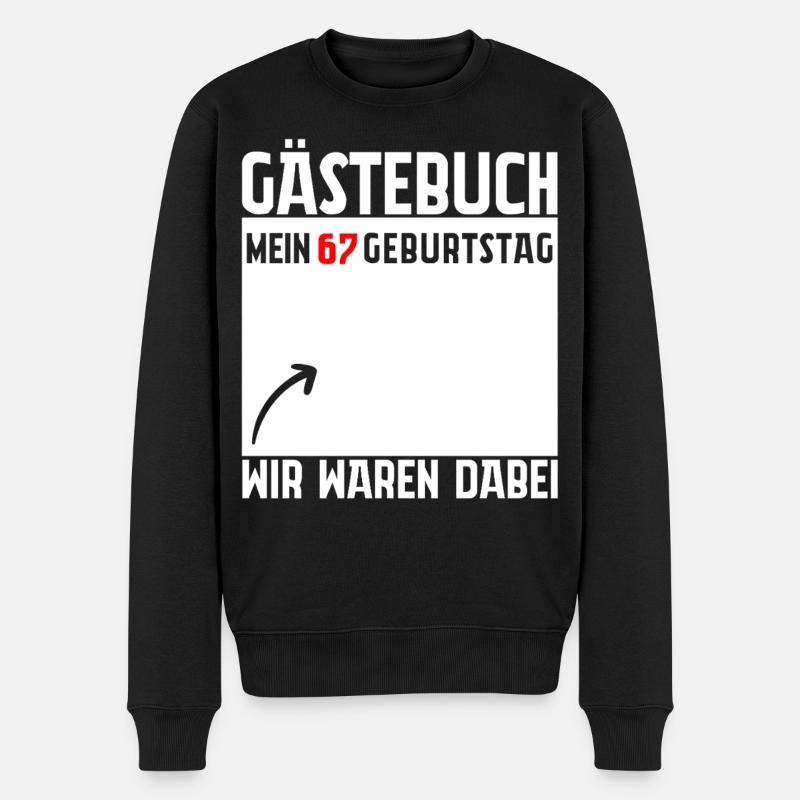Gästebuch Mein 67. Geburtstag 67 Jahre Geschenk - Männer Premium Bio Pullover - Schwarz