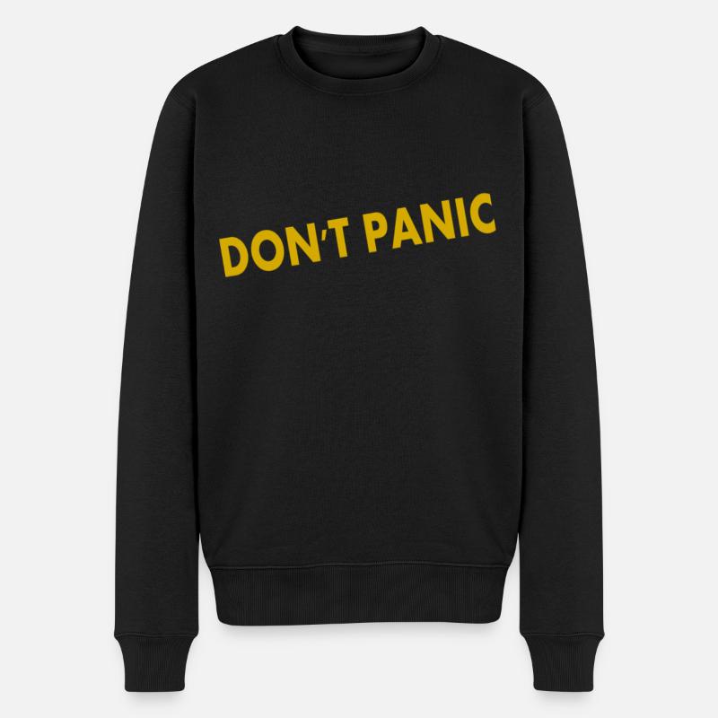 Don't Panic - Männer Premium Bio Pullover - Schwarz