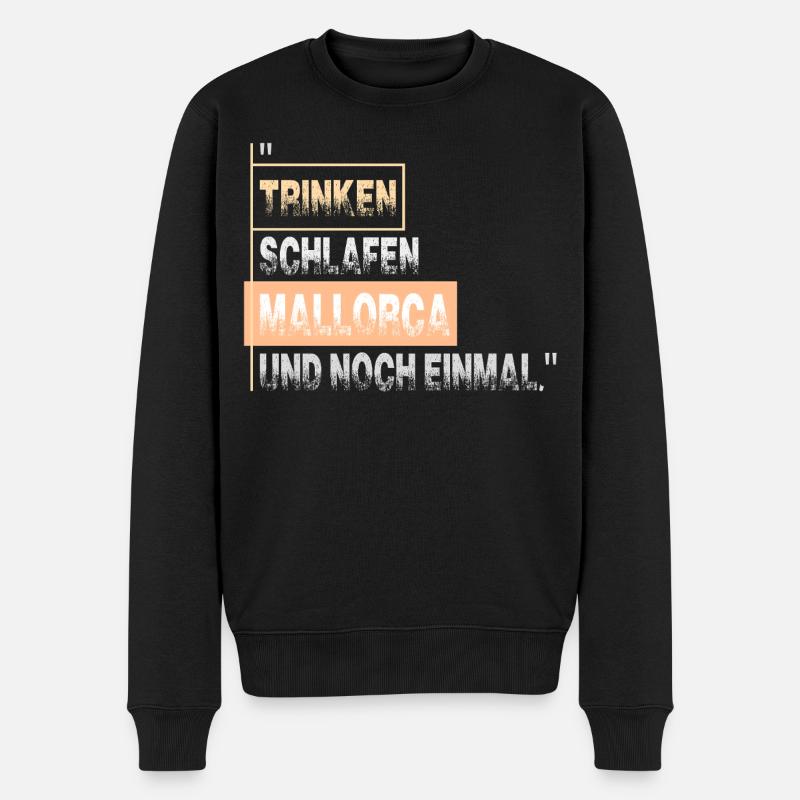 Trinken schlafen MALLORCA und noch einmal - Männer Premium Bio Pullover - Schwarz