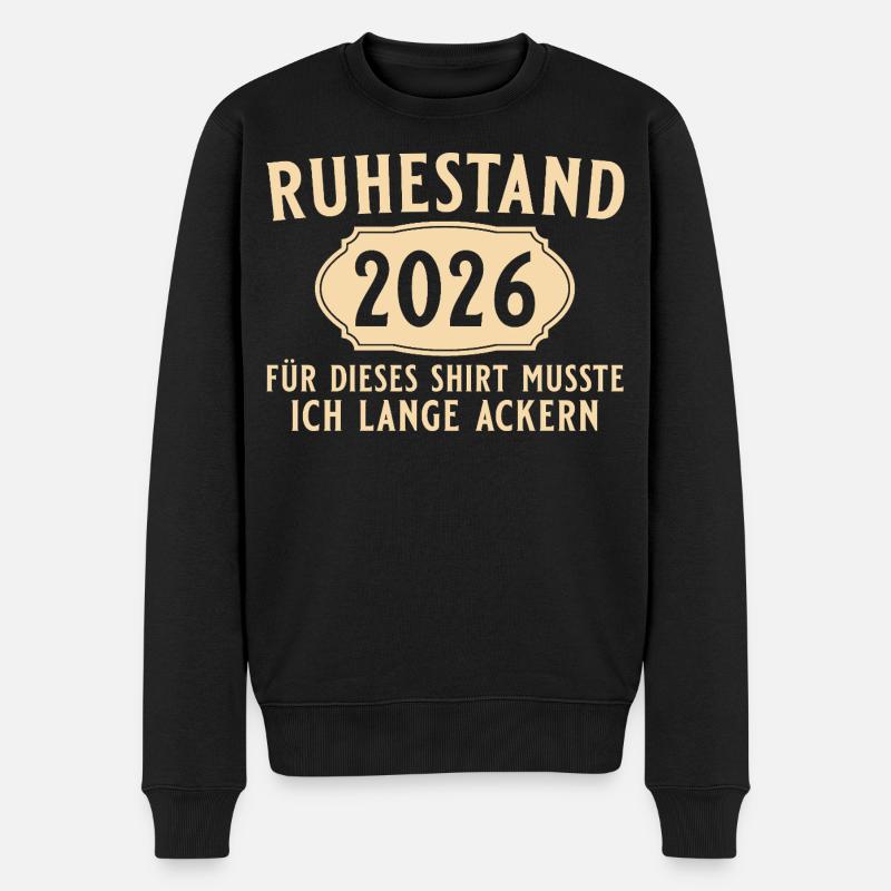 Rente 2026 - Lange Ackern - Ruhestand - Männer Premium Bio Pullover - Schwarz