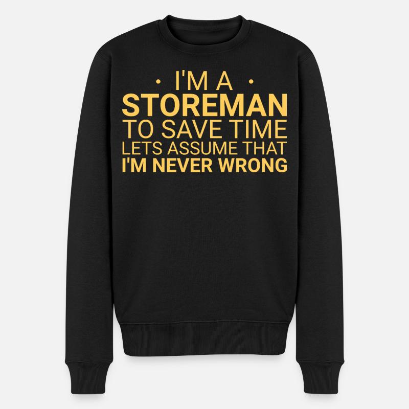 Storeman Never Wrong - Männer Premium Bio Pullover - Schwarz