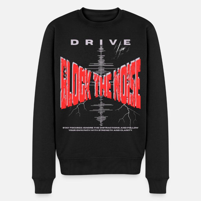 Bloquez le bruit - Focus & Drive - Pull Premium bio Homme - noir