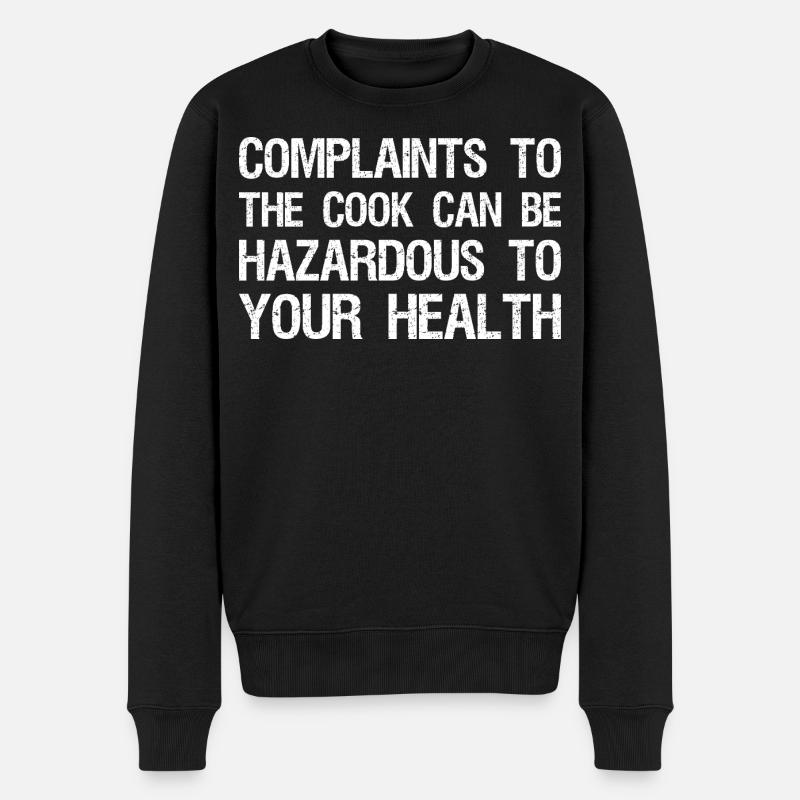 plaintes au cuisinier peuvent être dangereuses pour votre - Pull Premium bio Homme - noir