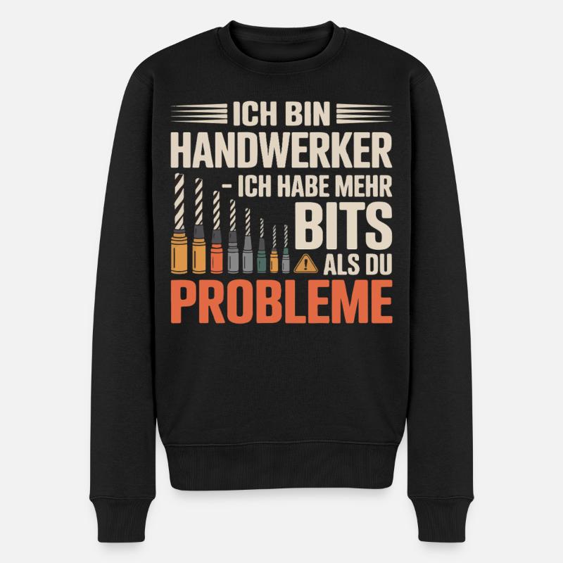 Ich bin Handwerker – Mehr Bits - Männer Premium Bio Pullover - Schwarz