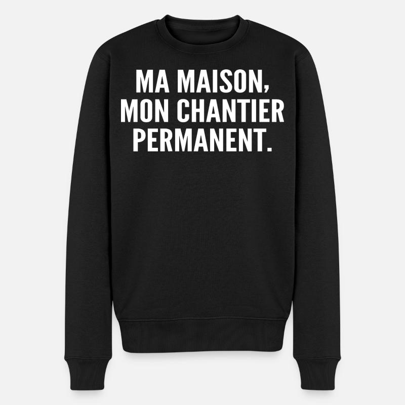 Ma maison, mon chantier permanent - Pull Premium bio Homme - noir