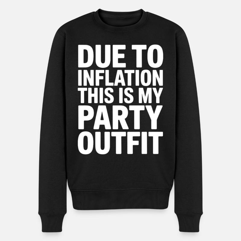 Inflation Party Outfit Spruch - Männer Premium Bio Pullover - Schwarz
