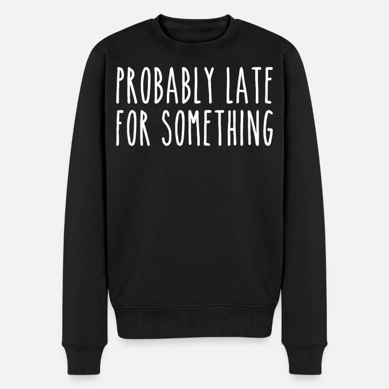 Probably late for something - Pull Premium bio Homme - noir