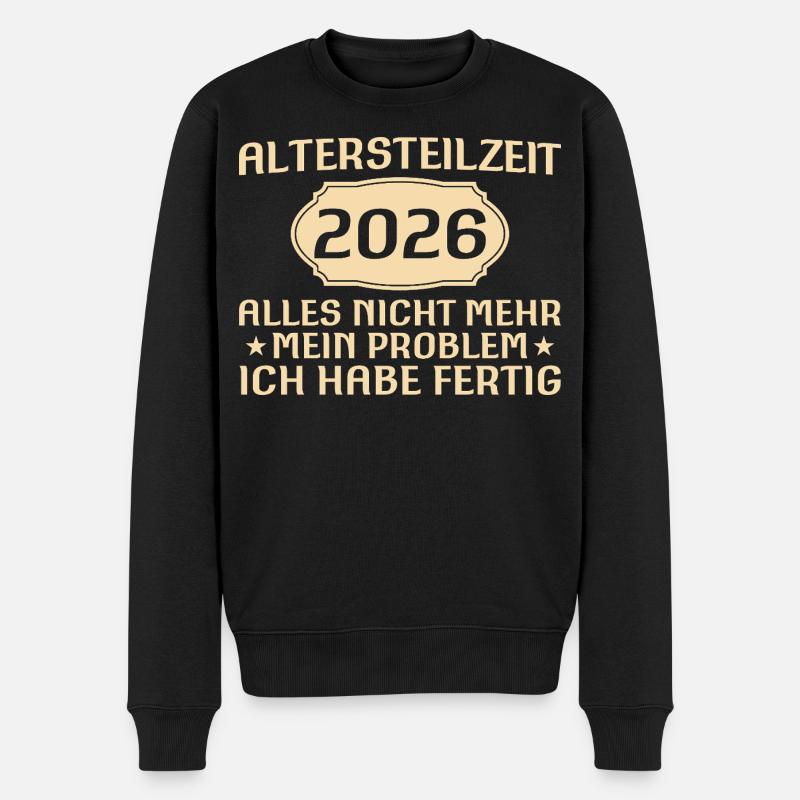 Altersteilzeit Spruch Kollege Frührente 2026 - Männer Premium Bio Pullover - Schwarz
